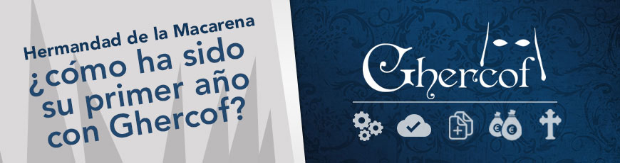 Hermandad de la Macarena, ¿cómo ha sido su primer año con Ghercof?